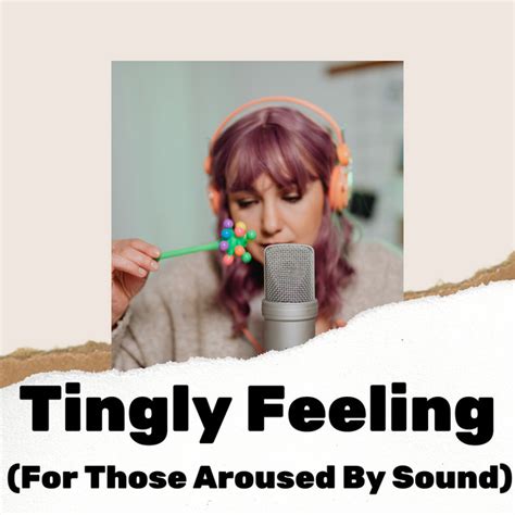 For Those Aroused By Sound .